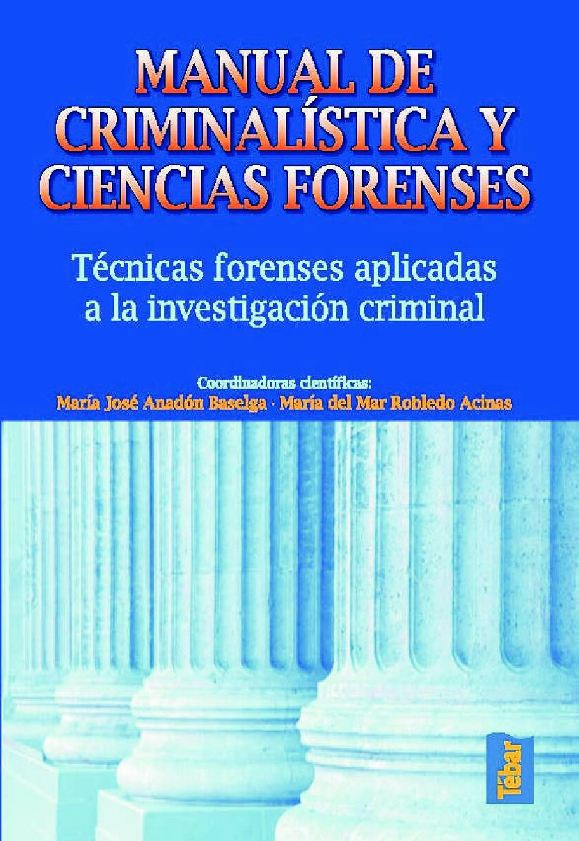 Manual De CriminalíStica Y Ciencias Forenses – Baselga Y Acinas -Criminalistica