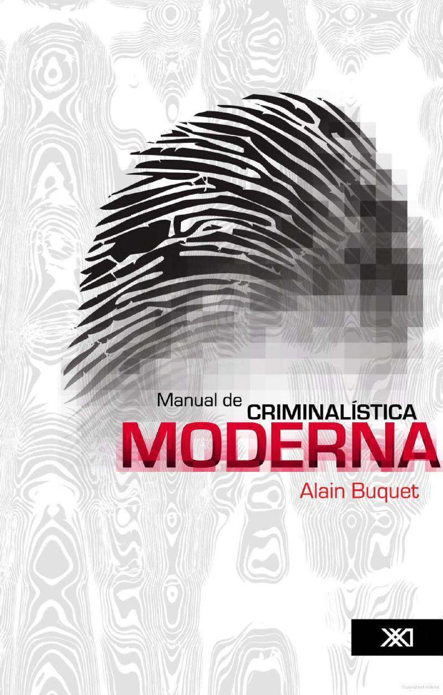 Manual De Crımınalıstıca Moderna-Alain Buquet-Criminalistica