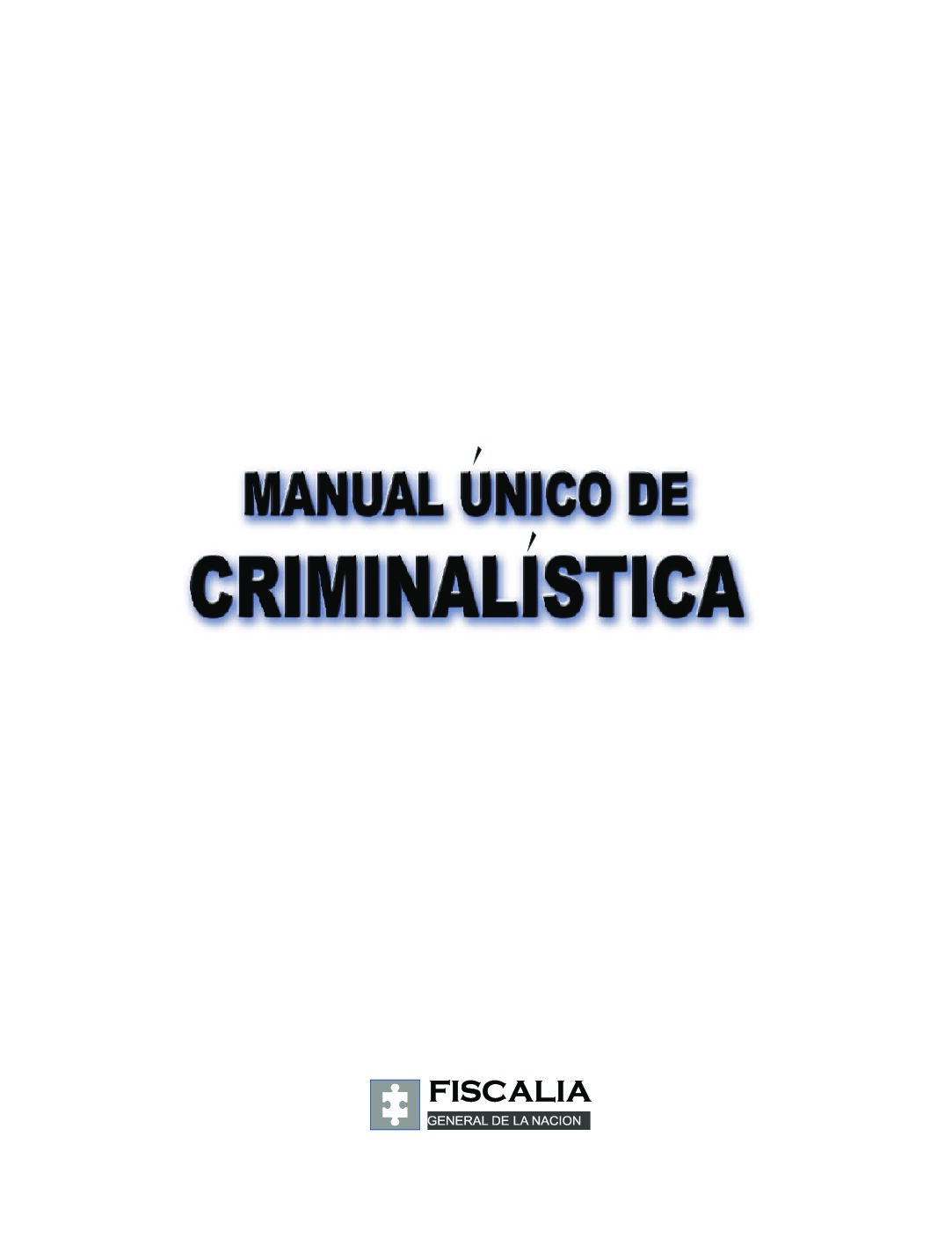 Manual ÚNico De CriminalíStica -Criminalistica