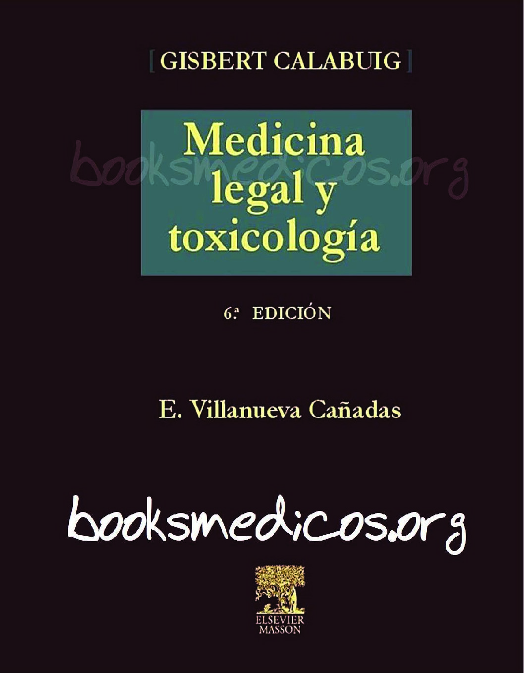 Medicina Legal Y Toxicologia – Calabuig-Medicina Forense
