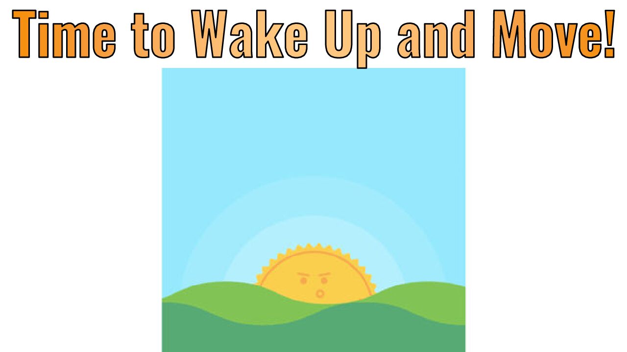 Morning Wake Up!