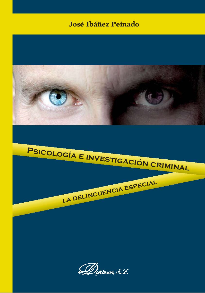 Psıcologıa E Investıgacıon Crımınal La Delıncuencıa Especıal-Psicologia Forense