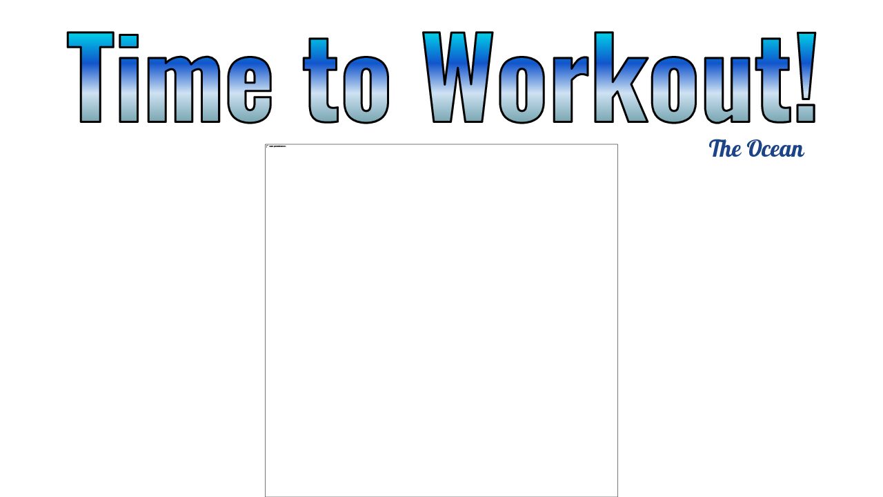 The Ocean Workout