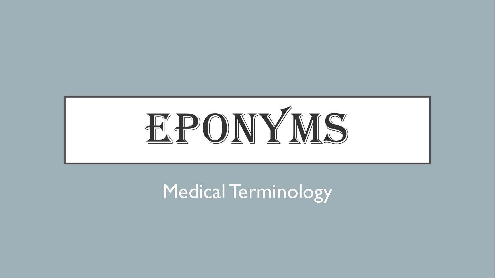 Week Eponyms Ppt